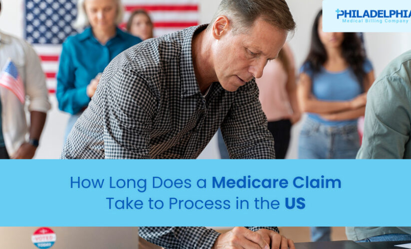 How Long Does a Medicare Claim Take to Process in the US
