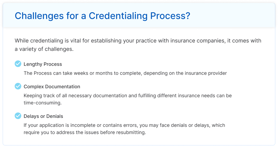 Common challenges in the healthcare credentialing process including delays, documentation, and processing time