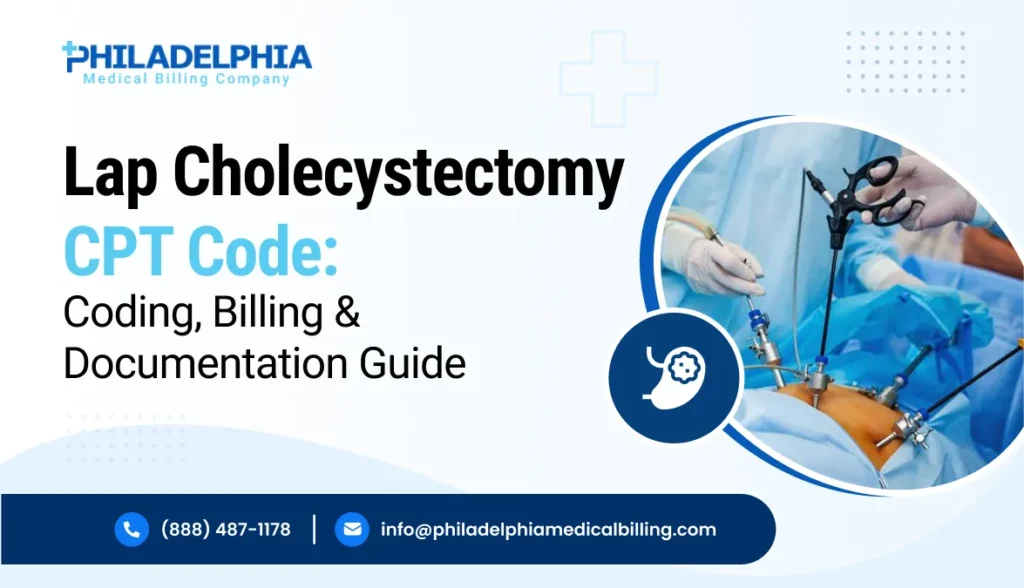 Lap Cholecystectomy CPT Code: Coding, Billing & Documentation Guide