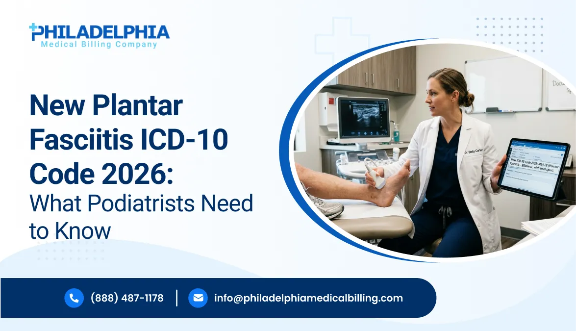 New Plantar Fasciitis ICD-10 Code 2026: What Podiatrists Need to Know
